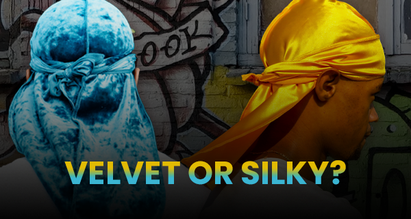 The Difference Between Velvet and Silky Durags